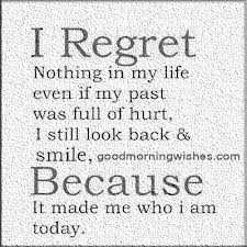 Regret nothing